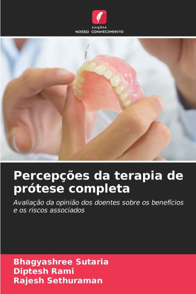 Percepï¿½ï¿½es da terapia de prï¿½tese completa