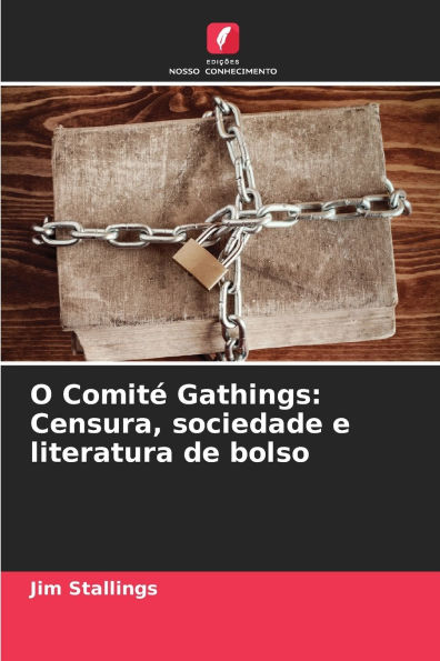 O Comitï¿½ Gathings: Censura, sociedade e literatura de bolso
