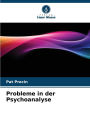 Probleme in der Psychoanalyse