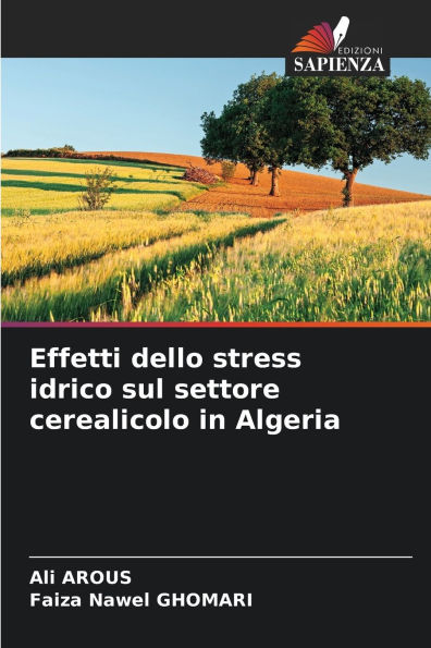 Effetti dello stress idrico sul settore cerealicolo in Algeria