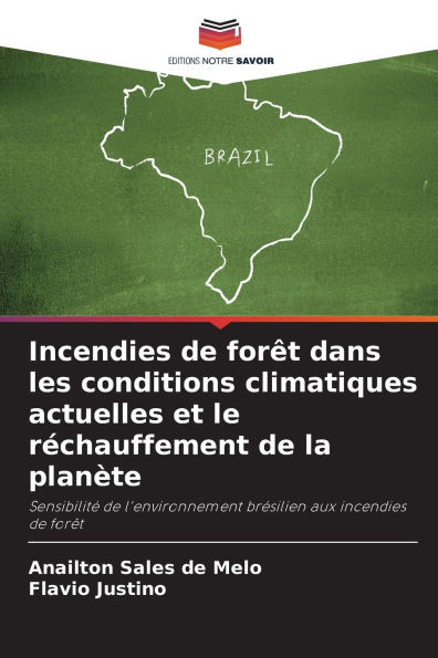 Incendies de forï¿½t dans les conditions climatiques actuelles et le rï¿½chauffement de la planï¿½te