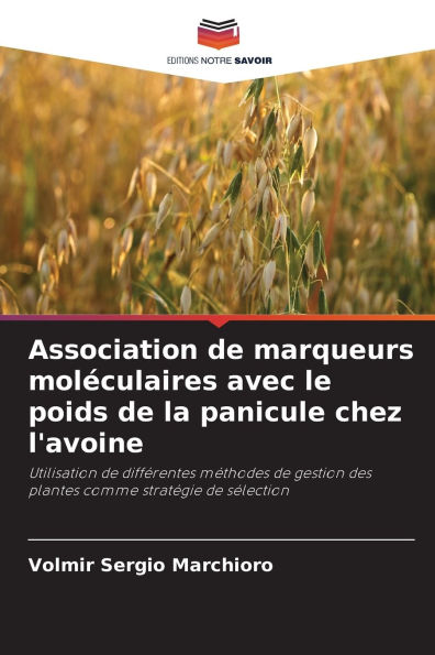 Association de marqueurs molï¿½culaires avec le poids de la panicule chez l'avoine