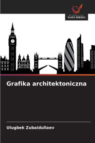 Title: Grafika architektoniczna, Author: Ulugbek Zubaidullaev
