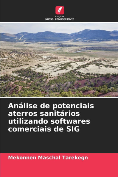 Anï¿½lise de potenciais aterros sanitï¿½rios utilizando softwares comerciais de SIG