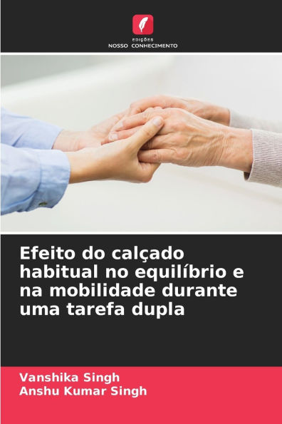 Efeito do calï¿½ado habitual no equilï¿½brio e na mobilidade durante uma tarefa dupla