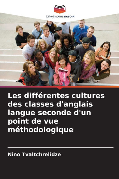 Les diffï¿½rentes cultures des classes d'anglais langue seconde d'un point de vue mï¿½thodologique