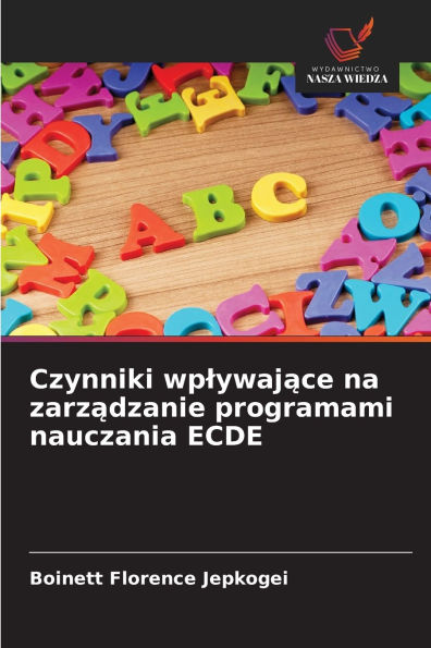 Czynniki wplywające na zarządzanie programami nauczania ECDE