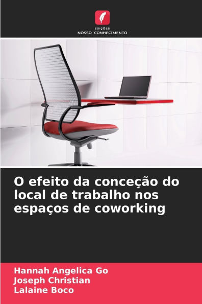 O efeito da conceï¿½ï¿½o do local de trabalho nos espaï¿½os de coworking