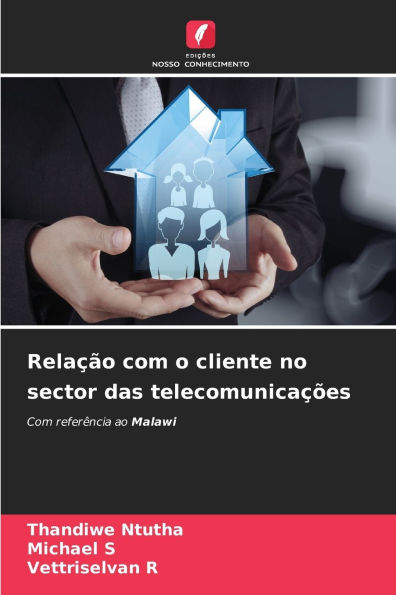 Relaï¿½ï¿½o com o cliente no sector das telecomunicaï¿½ï¿½es