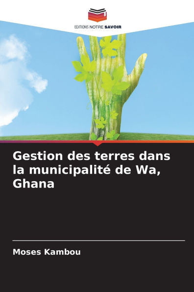Gestion des terres dans la municipalitï¿½ de Wa, Ghana