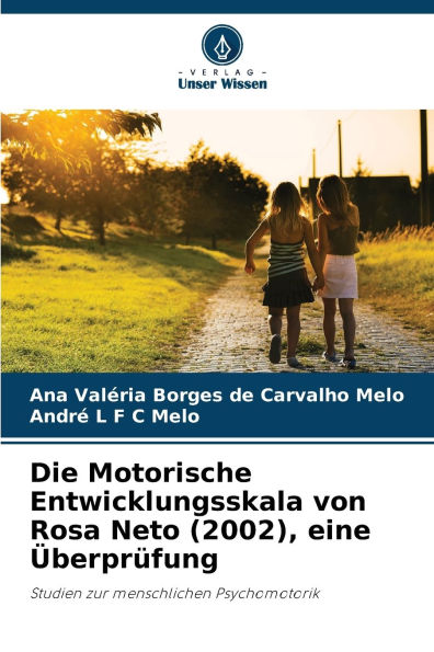 Die Motorische Entwicklungsskala von Rosa Neto (2002), eine ï¿½berprï¿½fung