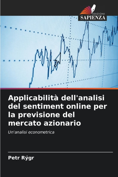 Applicabilitï¿½ dell'analisi del sentiment online per la previsione del mercato azionario