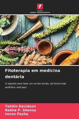 Fitoterapia em medicina dentï¿½ria