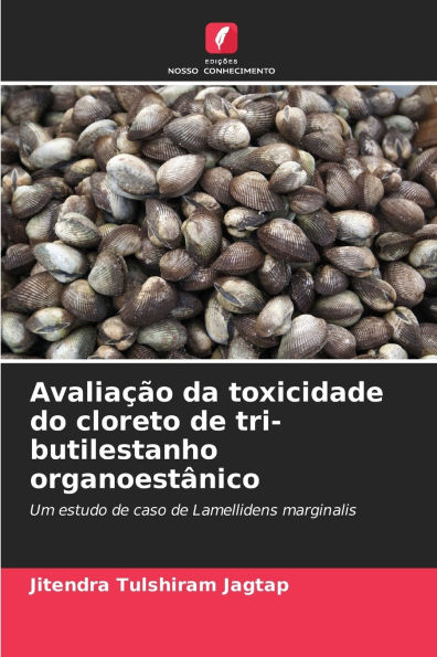 Avaliaï¿½ï¿½o da toxicidade do cloreto de tri-butilestanho organoestï¿½nico