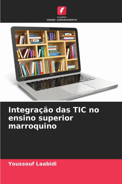 Integraï¿½ï¿½o das TIC no ensino superior marroquino