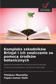 Title: Kompleks szkodnikï¿½w Brinjal i ich zwalczanie za pomocą środkï¿½w botanicznych, Author: Thodusu Mamatha