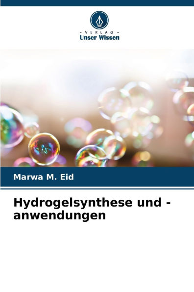 Hydrogelsynthese und -anwendungen