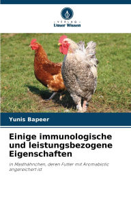 Title: Einige immunologische und leistungsbezogene Eigenschaften, Author: Yunis Bapeer