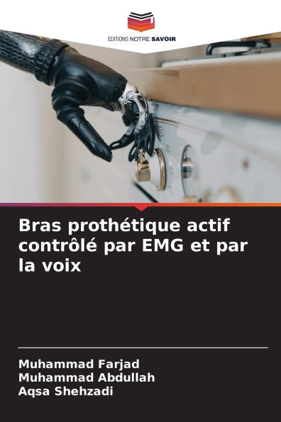 Bras prothï¿½tique actif contrï¿½lï¿½ par EMG et par la voix