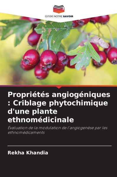 Propriï¿½tï¿½s angiogï¿½niques: Criblage phytochimique d'une plante ethnomï¿½dicinale