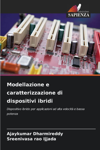 Modellazione e caratterizzazione di dispositivi ibridi