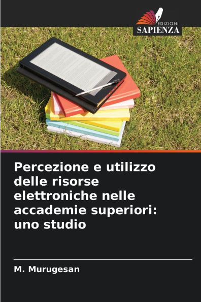 Percezione e utilizzo delle risorse elettroniche nelle accademie superiori: uno studio