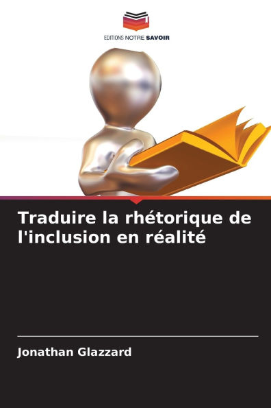 Traduire la rhï¿½torique de l'inclusion en rï¿½alitï¿½