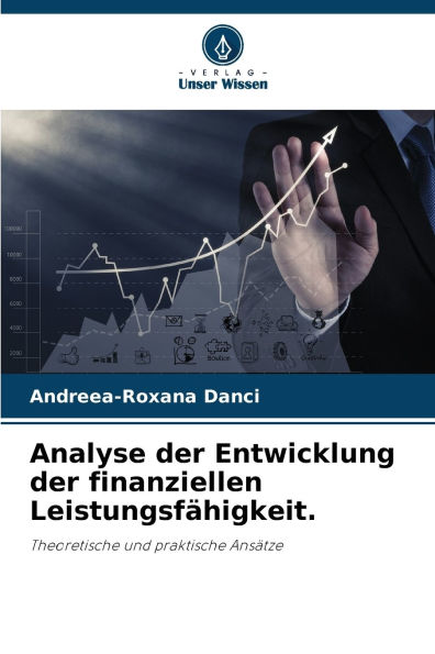 Analyse der Entwicklung der finanziellen Leistungsfï¿½higkeit.