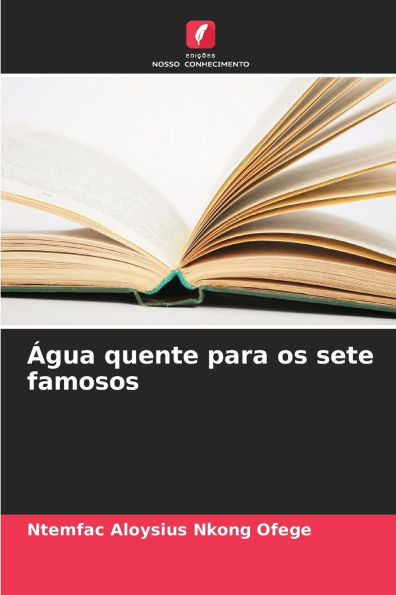 ï¿½gua quente para os sete famosos