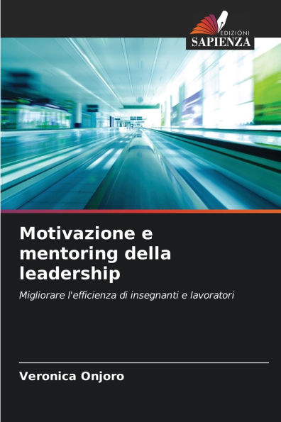 Motivazione e mentoring della leadership