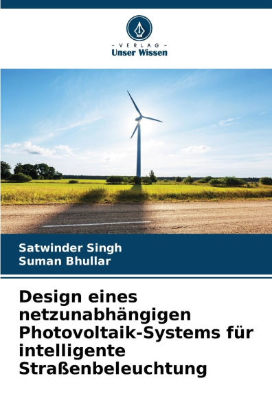 Design eines netzunabhï¿½ngigen Photovoltaik-Systems fï¿½r intelligente Straï¿½enbeleuchtung