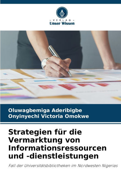 Strategien fï¿½r die Vermarktung von Informationsressourcen und -dienstleistungen