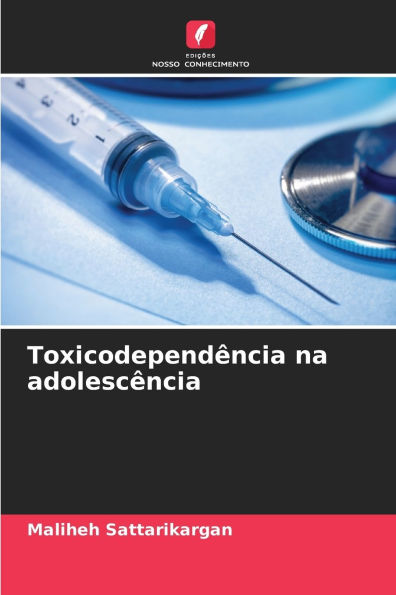 Toxicodependï¿½ncia na adolescï¿½ncia