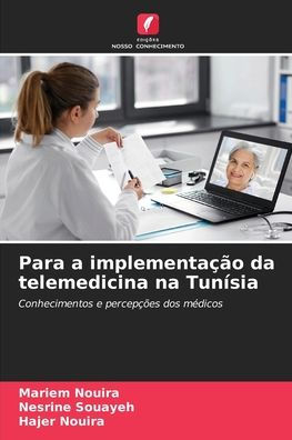 Para a implementaï¿½ï¿½o da telemedicina na Tunï¿½sia