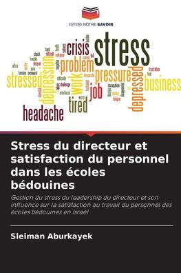 Stress du directeur et satisfaction du personnel dans les ï¿½coles bï¿½douines