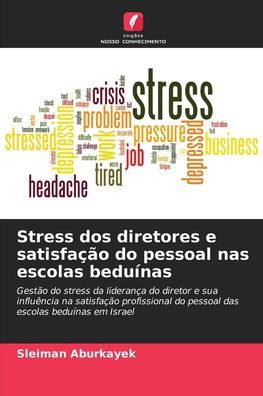 Stress dos diretores e satisfaï¿½ï¿½o do pessoal nas escolas beduï¿½nas