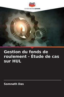 Gestion du fonds de roulement - �tude de cas sur HUL