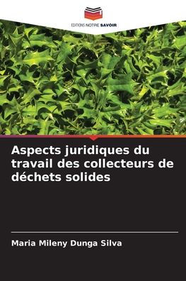 Aspects juridiques du travail des collecteurs de dï¿½chets solides