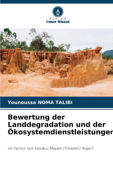 Bewertung der Landdegradation und der ï¿½kosystemdienstleistungen