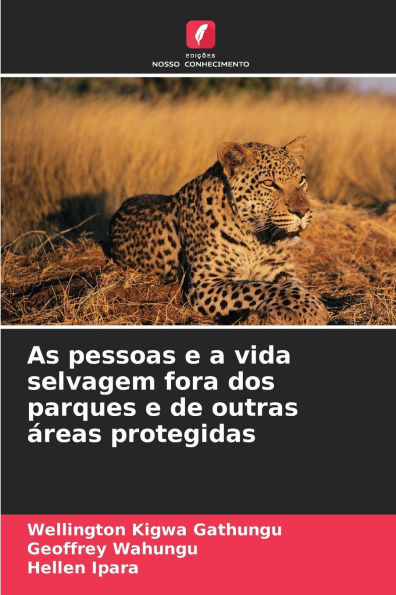 As pessoas e a vida selvagem fora dos parques e de outras ï¿½reas protegidas
