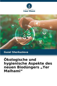 Title: ï¿½kologische und hygienische Aspekte des neuen Biodï¿½ngers 