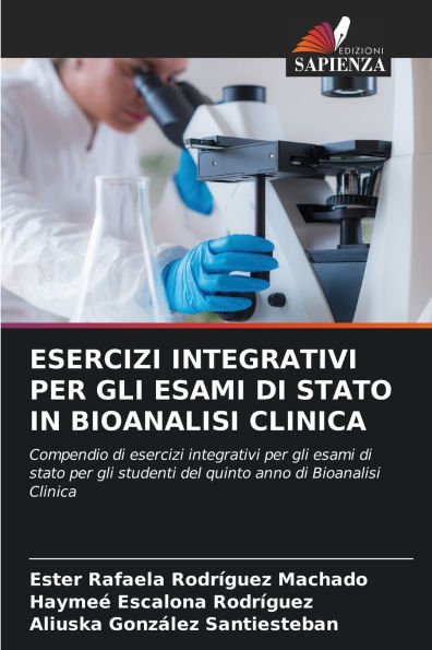 Esercizi Integrativi Per Gli Esami Di Stato in Bioanalisi Clinica