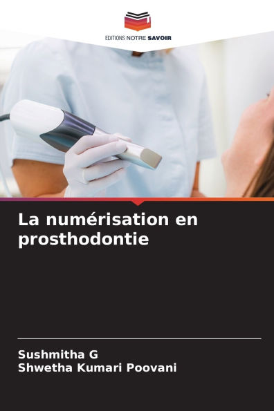 La numï¿½risation en prosthodontie