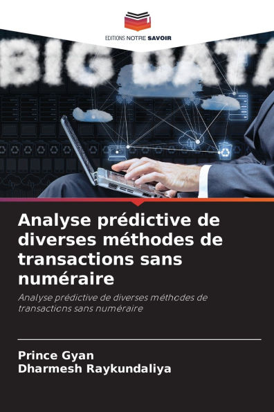 Analyse prï¿½dictive de diverses mï¿½thodes de transactions sans numï¿½raire