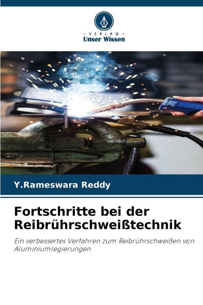 Fortschritte bei der Reibrï¿½hrschweiï¿½technik
