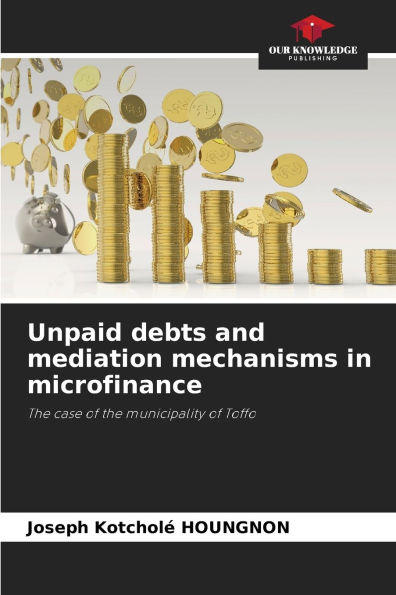 Unpaid debts and mediation mechanisms in microfinance