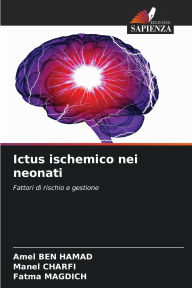 Title: Ictus ischemico nei neonati, Author: Amel Ben Hamad