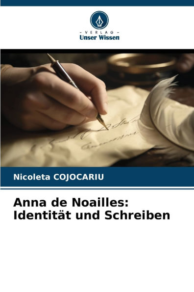 Anna de Noailles: Identitï¿½t und Schreiben