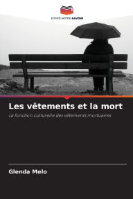 Title: Les vï¿½tements et la mort, Author: Glenda Melo