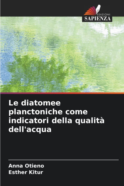 Le diatomee planctoniche come indicatori della qualitï¿½ dell'acqua